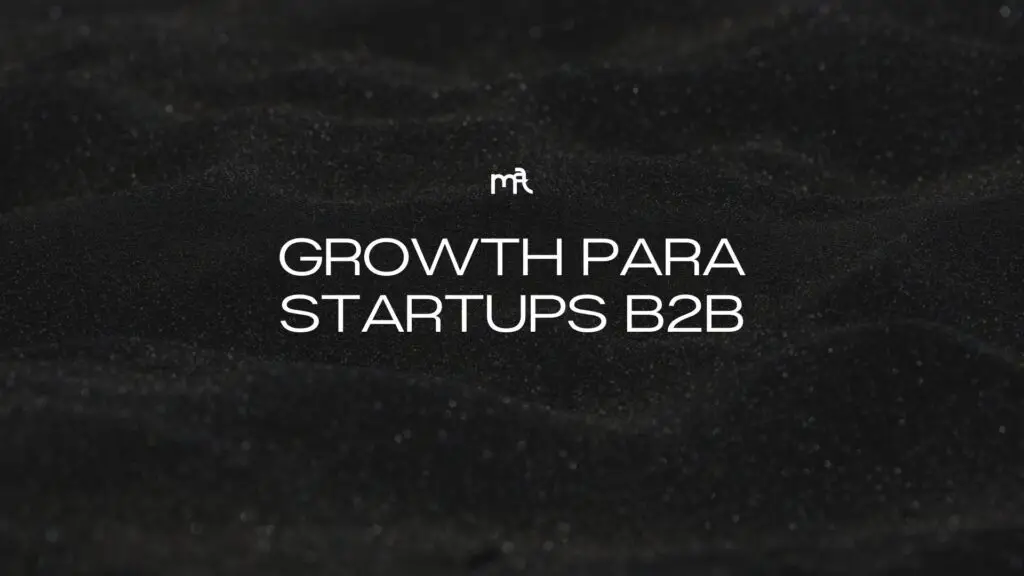 growth para startups B2B