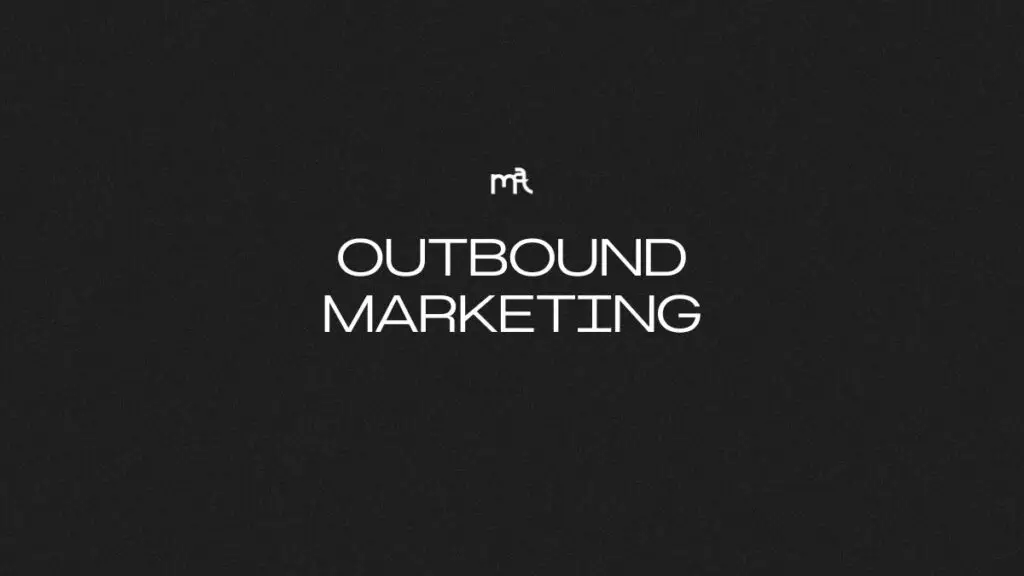 O que é outbound marketing