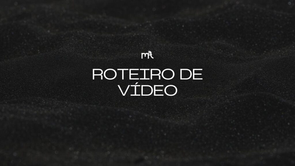 ROTEIRO DE VÍDEO